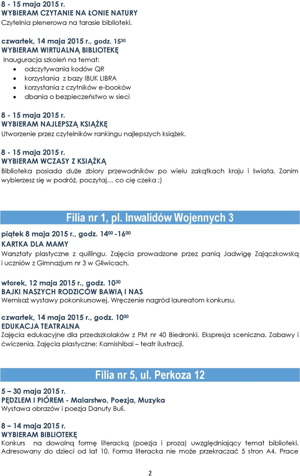 WYBIERAM NAJLEPSZĄ KSIĄŻKĘ Utworzenie przez czytelników rankingu najlepszych książek. 8-15 maja 2015 r.