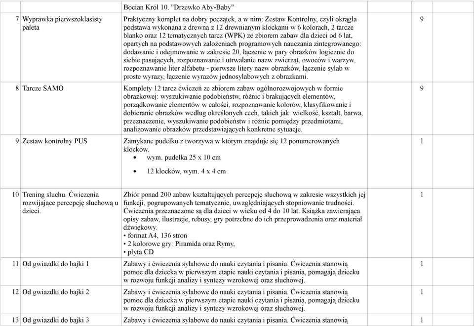 tarcz (WPK) ze zbiorem zabaw dla dzieci od 6 lat, opartych na podstawowych założeniach programowych nauczania zintegrowanego: dodawanie i odejmowanie w zakresie 20, łączenie w pary obrazków logicznie