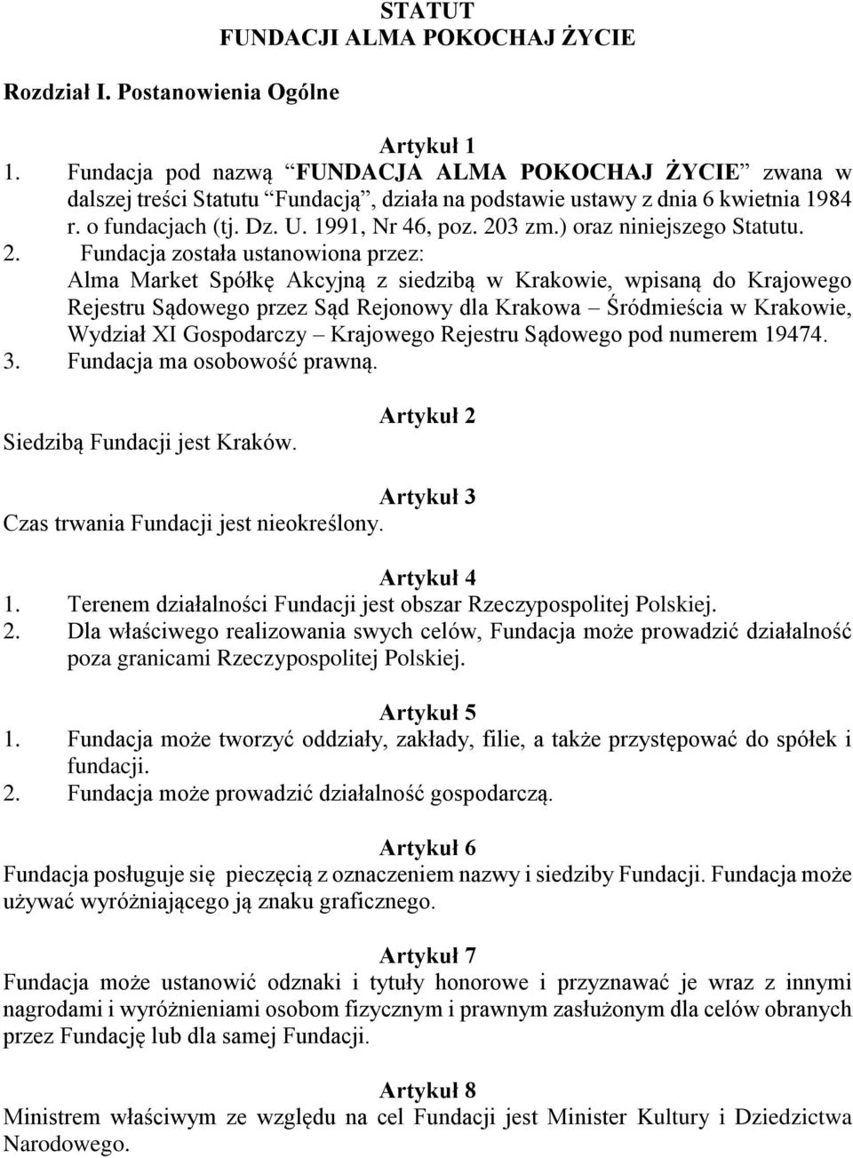 ) oraz niniejszego Statutu. 2.