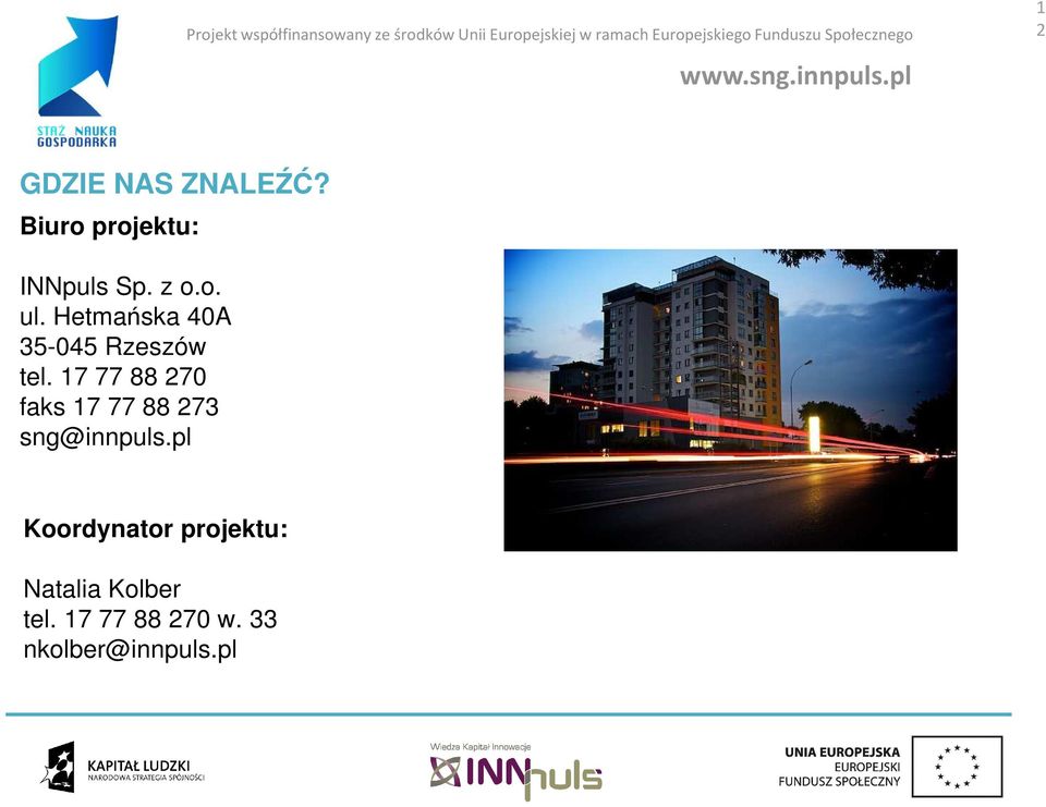 17 77 88 270 faks 17 77 88 273 sng@innpuls.