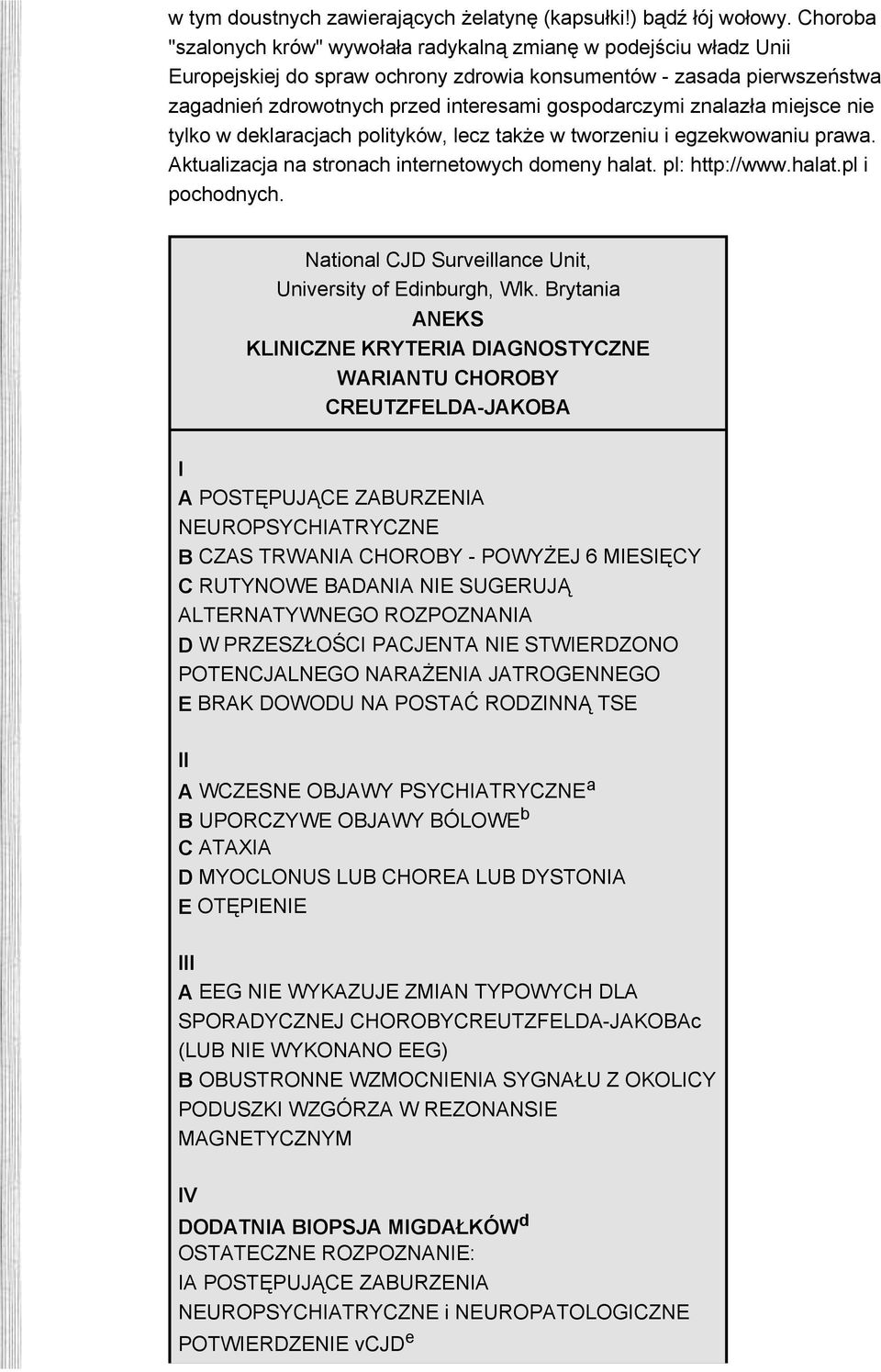 znalazła miejsce nie tylko w deklaracjach polityków, lecz także w tworzeniu i egzekwowaniu prawa. Aktualizacja na stronach internetowych domeny halat. pl: http://www.halat.pl i pochodnych.