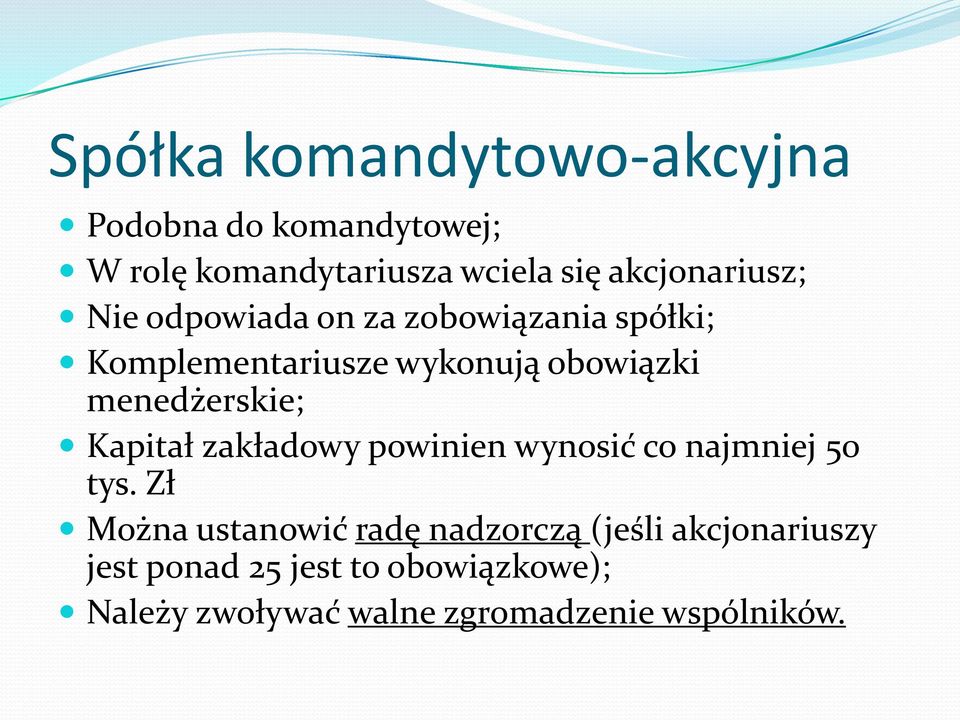 menedżerskie; Kapitał zakładowy powinien wynosić co najmniej 50 tys.