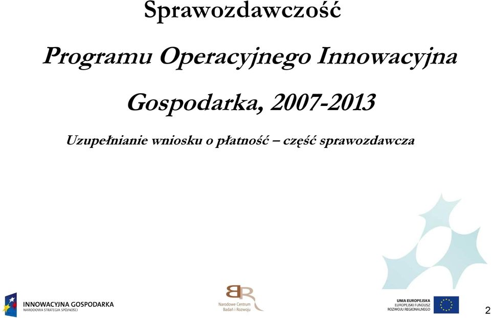 Gospodarka, 2007-2013