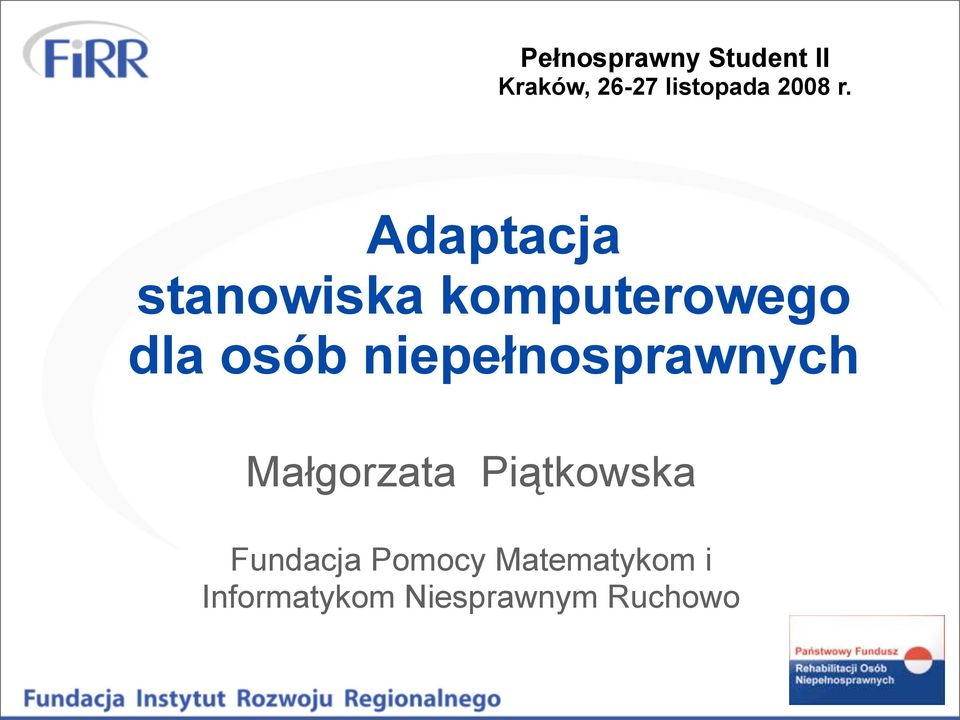 Adaptacja stanowiska komputerowego dla osób