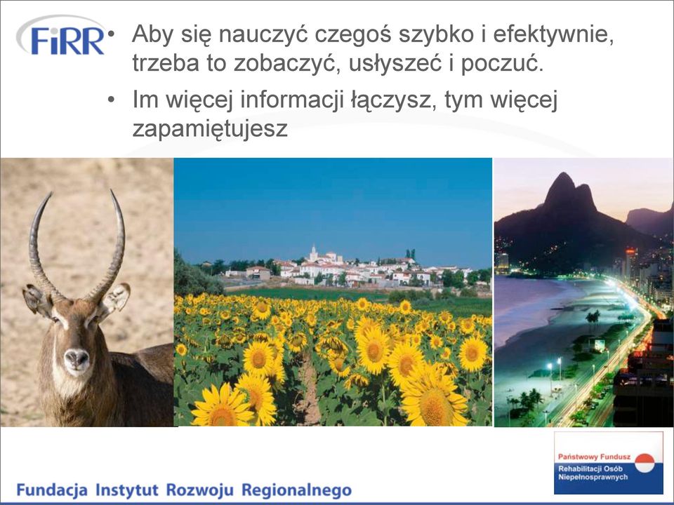 usłyszeć i poczuć.