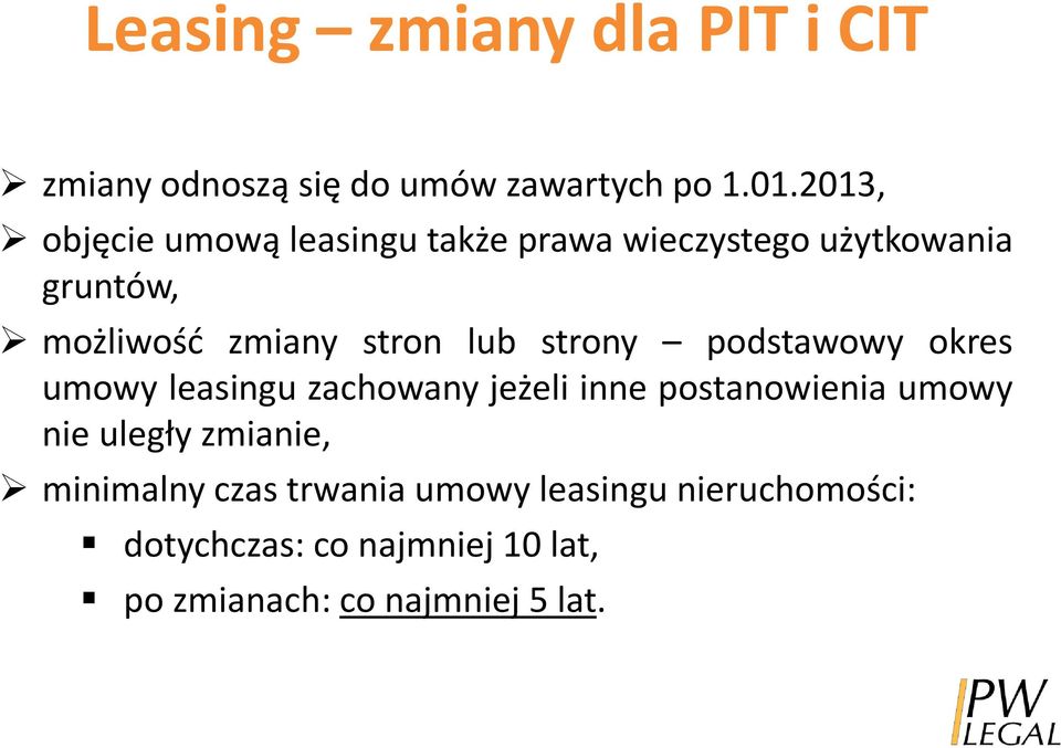 lub strony podstawowy okres umowy leasingu zachowany jeżeli inne postanowienia umowy nie uległy