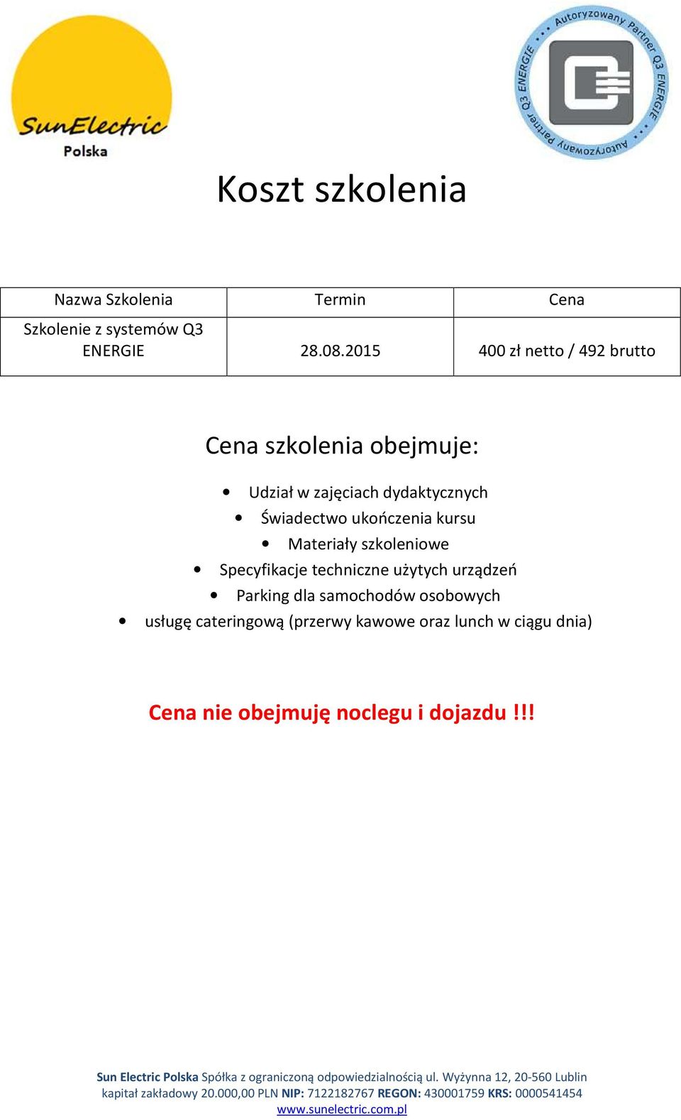 Świadectwo ukończenia kursu Materiały szkoleniowe Specyfikacje techniczne użytych urządzeń Parking