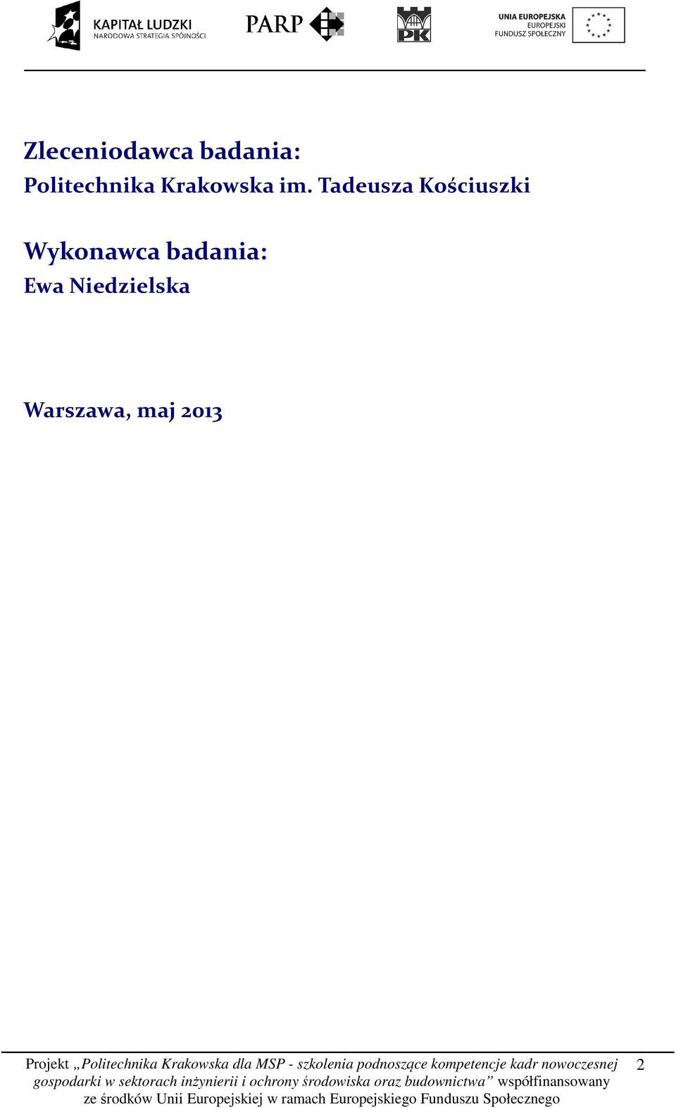 Tadeusza Kościuszki Wykonawca