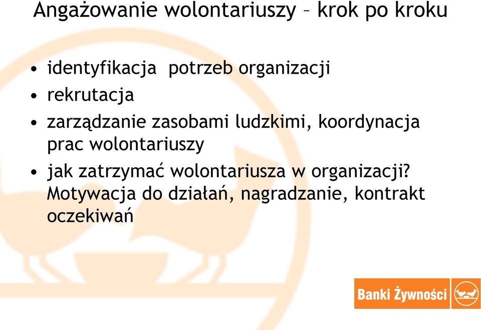 ludzkimi, koordynacja prac wolontariuszy jak zatrzymać