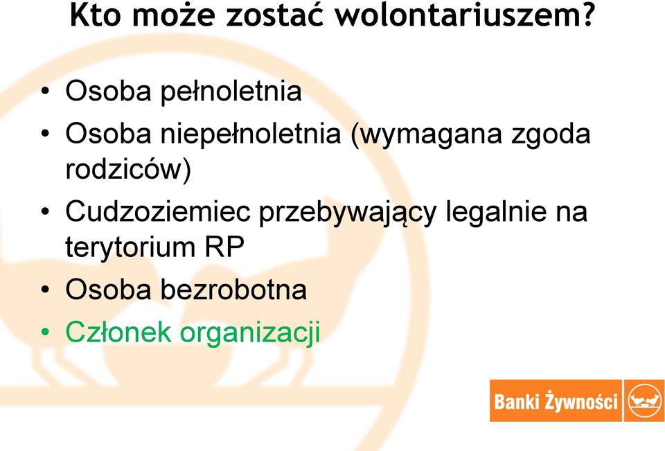 (wymagana zgoda rodziców) Cudzoziemiec