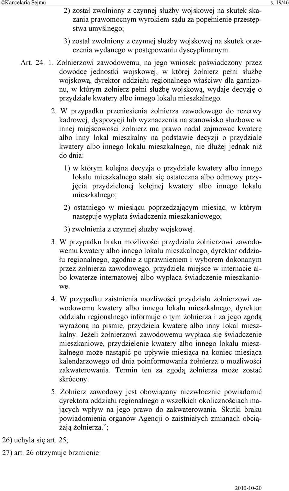 orzeczenia wydanego w postępowaniu dyscyplinarnym. Art. 24. 1.