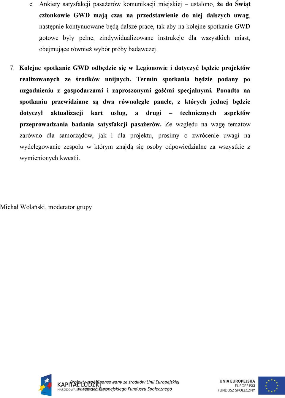 Kolejne spotkanie GWD odbędzie się w Legionowie i dotyczyć będzie projektów realizowanych ze środków unijnych.