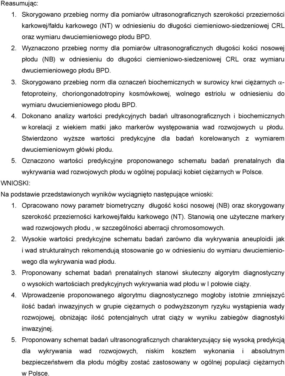 dwuciemieniowego płodu BPD. 2.