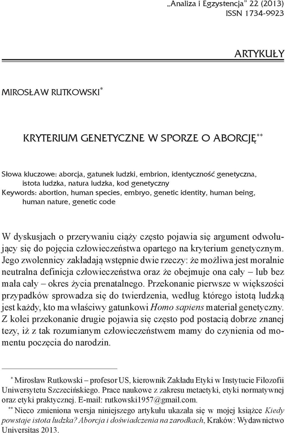 argument odwołujący się do pojęcia człowieczeństwa opartego na kryterium genetycznym.