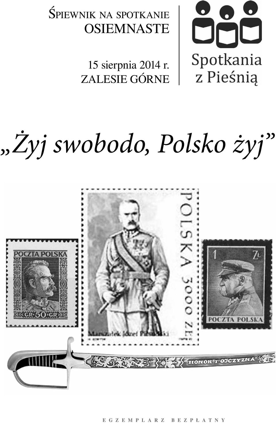 ZALESIE GÓRNE Żyj swobodo,