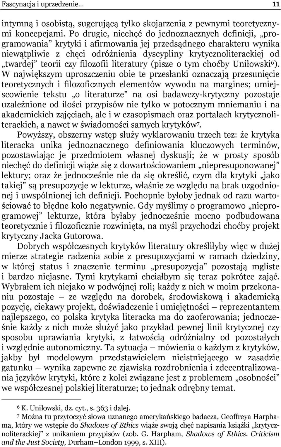 teorii czy filozofii literatury (pisze o tym choćby Uniłowski 6 ).