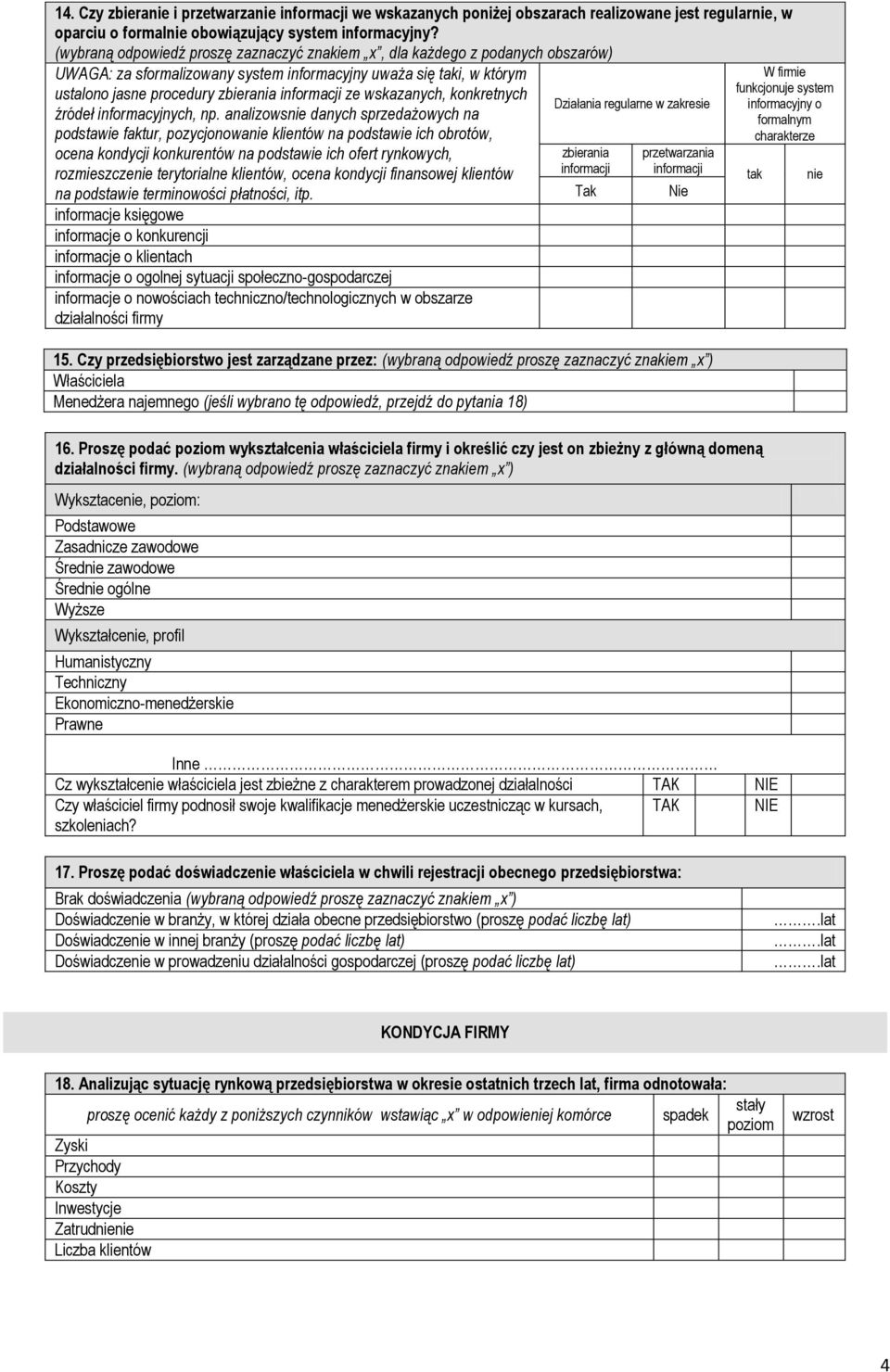 wskazanych, konkretnych źródeł informacyjnych, np.