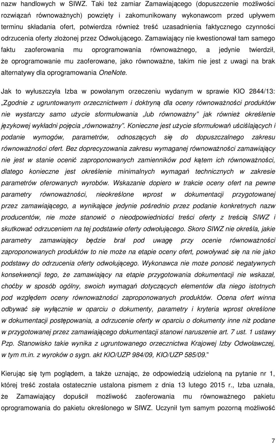 faktycznego czynności odrzucenia oferty złożonej przez Odwołującego.