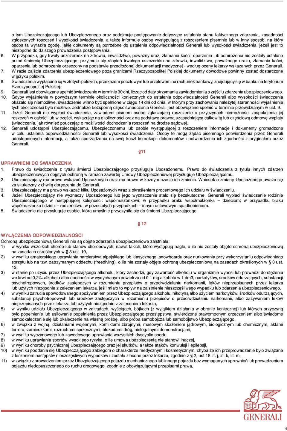 niezbędne do dalszego prowadzenia postępowania. 6.