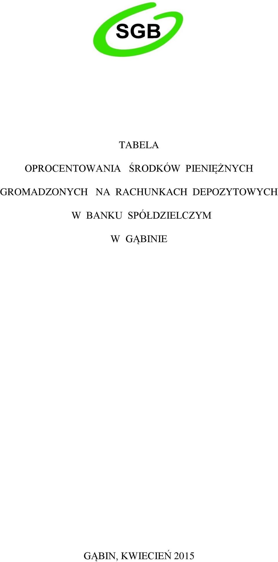 RACHUNKACH DEPOZYTOWYCH W BANKU