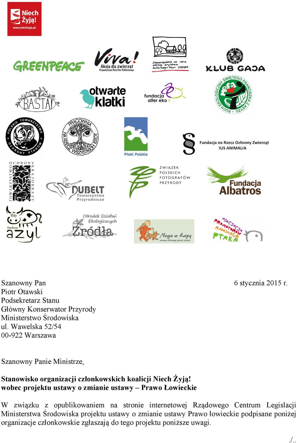 wobec projektu ustawy o zmianie ustawy Prawo Łowieckie W związku z opublikowaniem na stronie internetowej Rządowego Centrum
