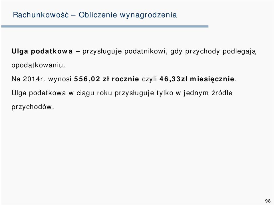 wynosi 556,02 zł rocznie czyli 46,33zł miesięcznie.