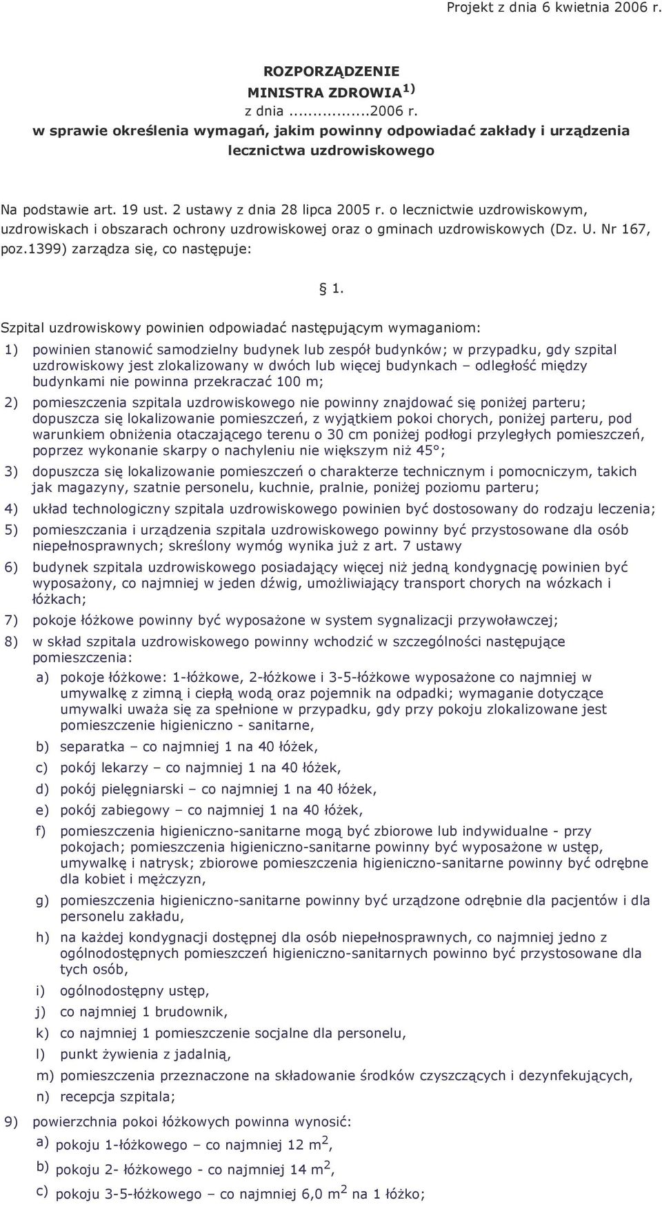 1399) zarządza się, co następuje: 1.