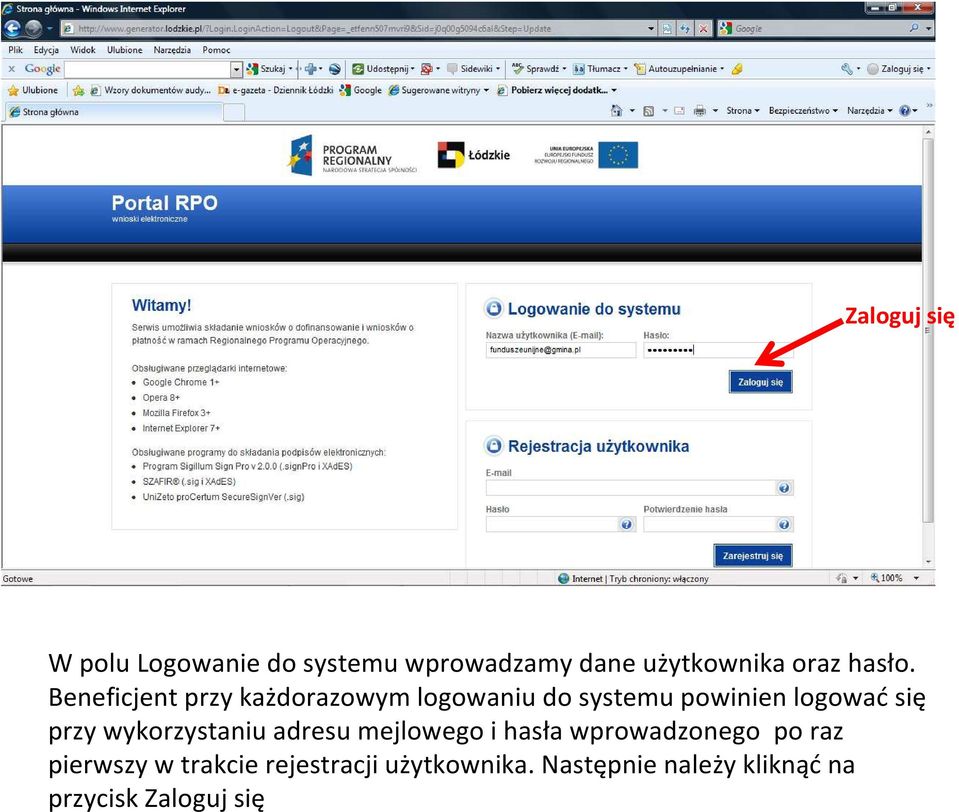 Beneficjent przy każdorazowym logowaniu do systemu powinien logować się przy