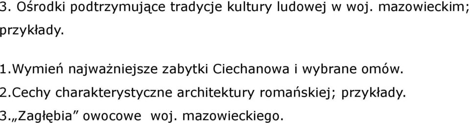 Wymień najważniejsze zabytki Ciechanowa i wybrane omów.