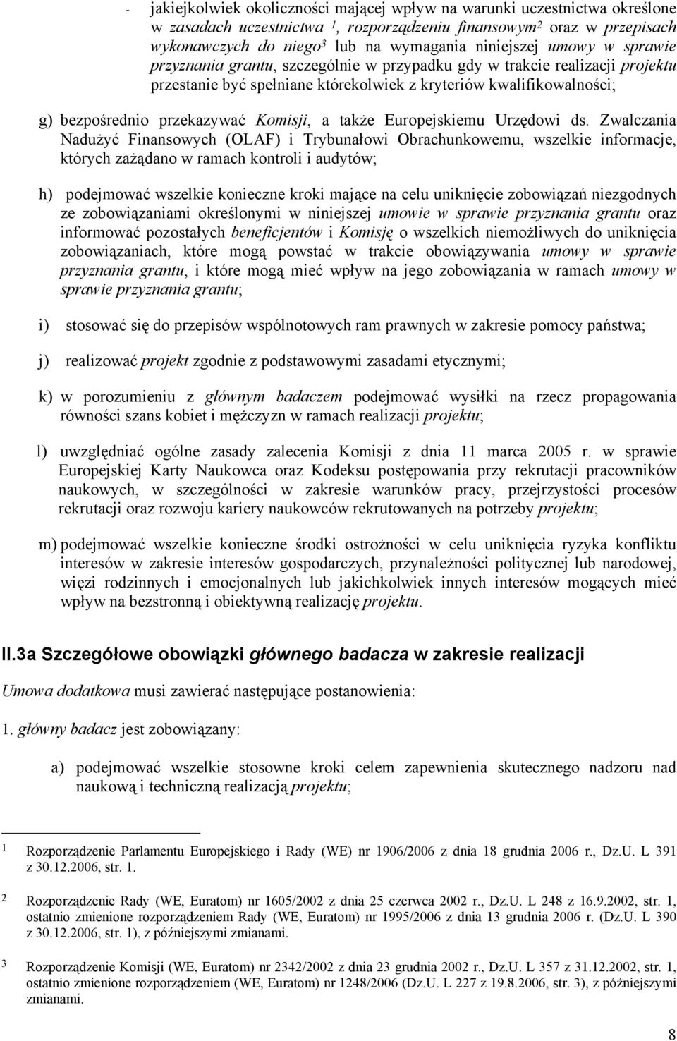 przekazywać Komisji, a także Europejskiemu Urzędowi ds.