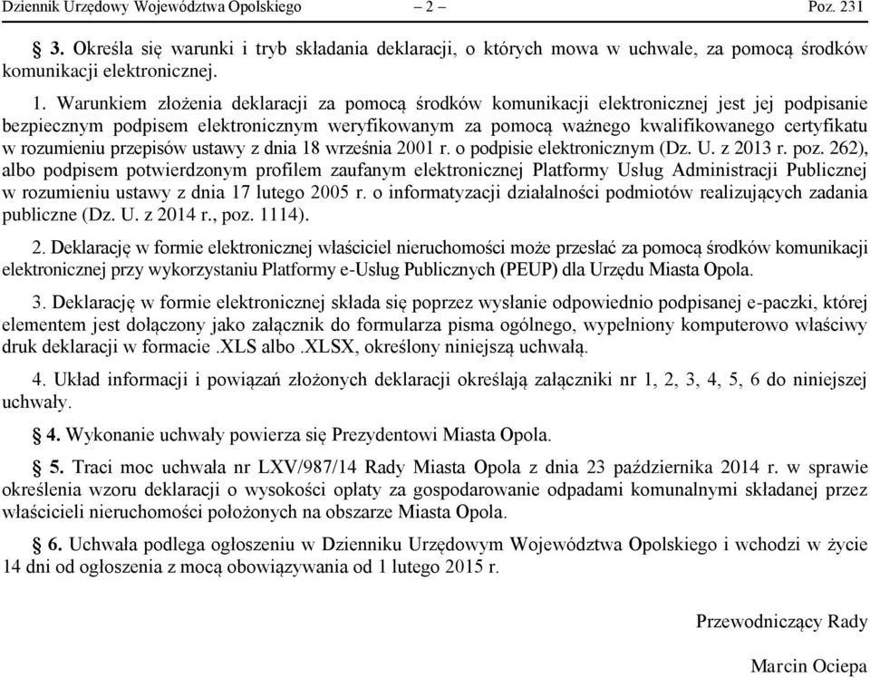 rozumieniu przepisów ustawy z dnia 18 września 2001 r. o podpisie elektronicznym (Dz. U. z 2013 r. poz.