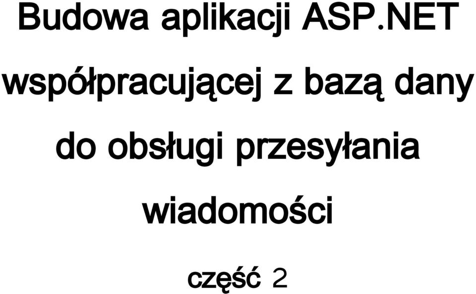 bazą dany do obsługi