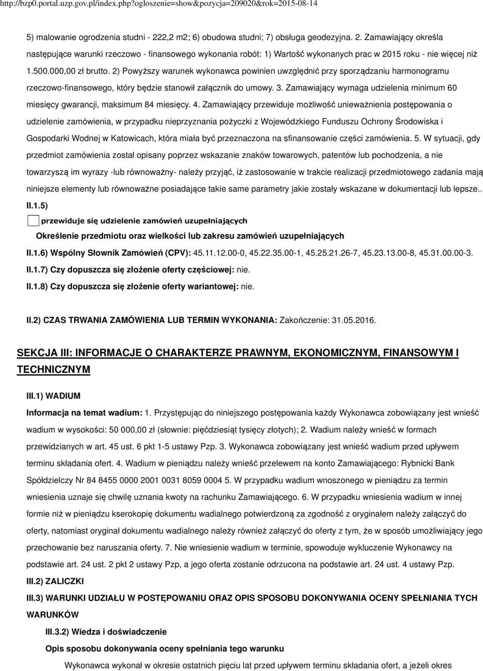 Zamawiający wymaga udzielenia minimum 60 miesięcy gwarancji, maksimum 84 miesięcy. 4.