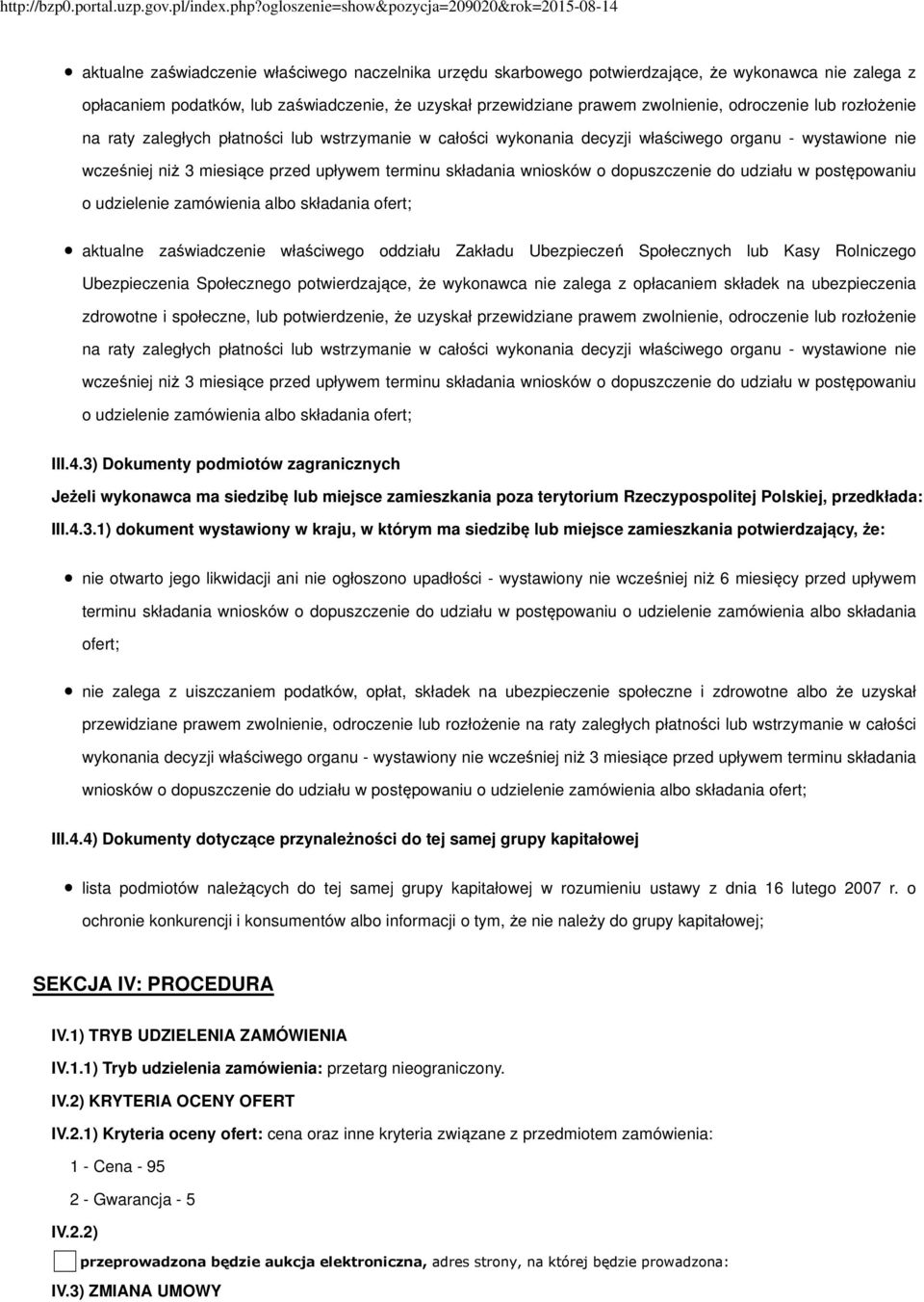 dopuszczenie do udziału w postępowaniu o udzielenie zamówienia albo składania ofert; aktualne zaświadczenie właściwego oddziału Zakładu Ubezpieczeń Społecznych lub Kasy Rolniczego Ubezpieczenia