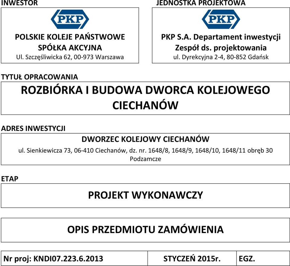 DWORZEC KOLEJOWY CIECHANÓW ul. Sienkiewicza 73, 06-410 Ciechanów, dz. nr.