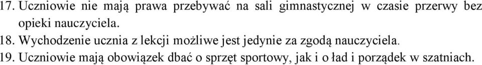 Wychodzenie ucznia z lekcji możliwe jest jedynie za zgodą