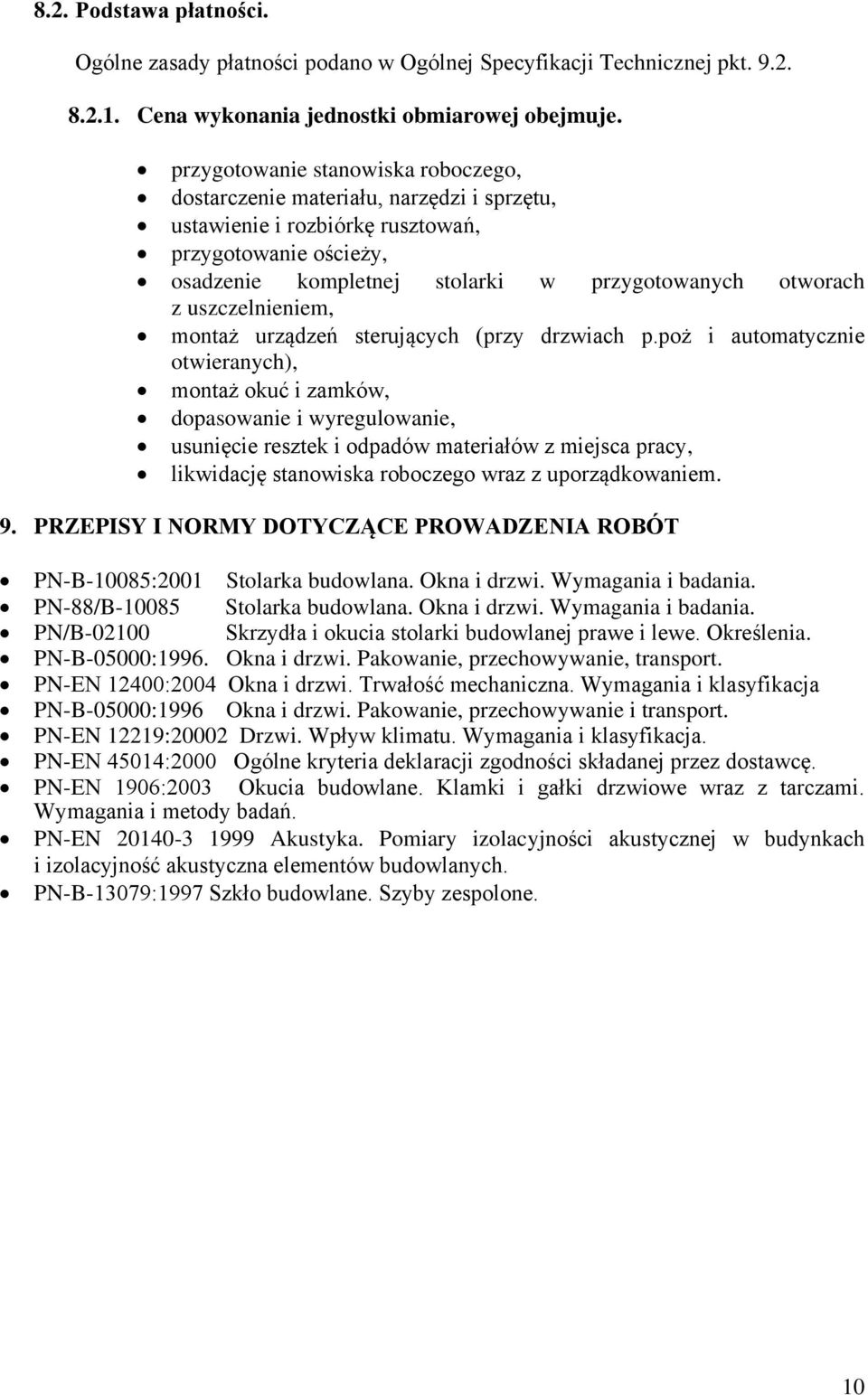 uszczelnieniem, montaż urządzeń sterujących (przy drzwiach p.