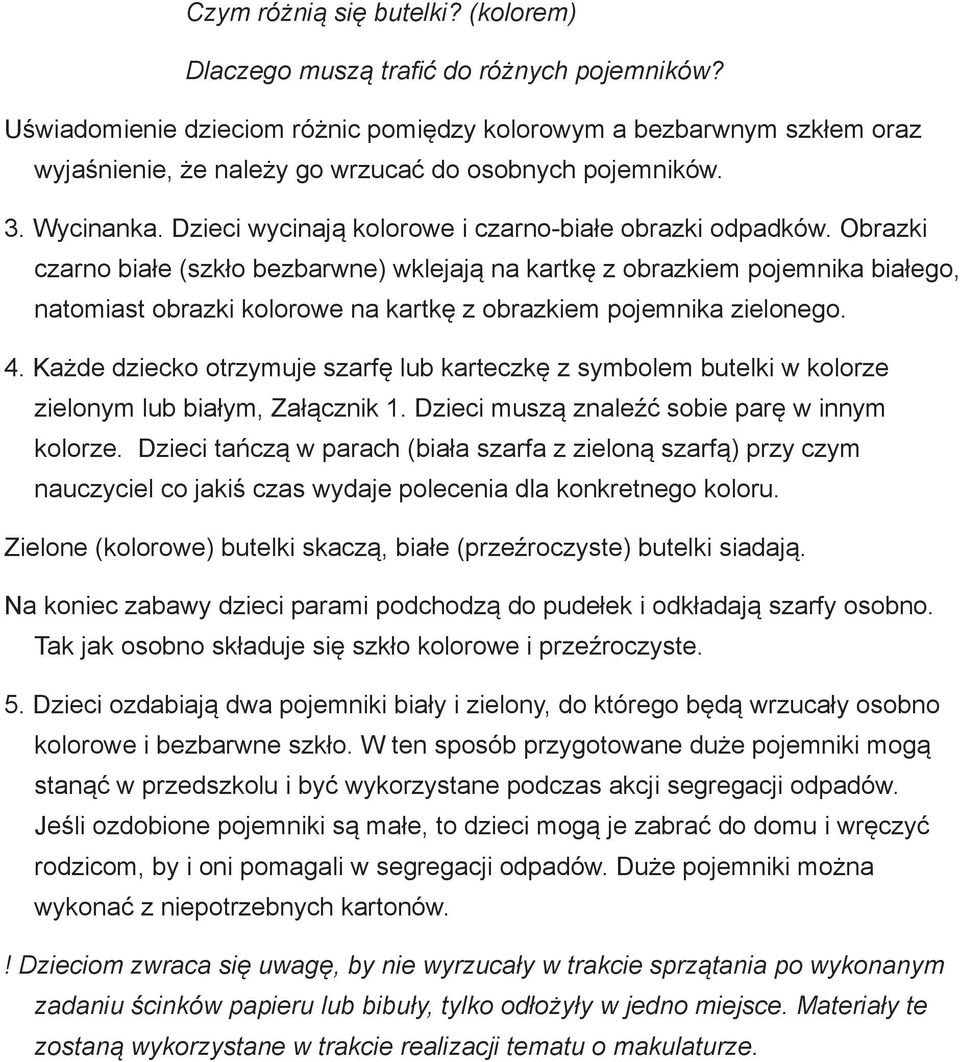 Dzieci wycinają kolorowe i czarno-białe obrazki odpadków.