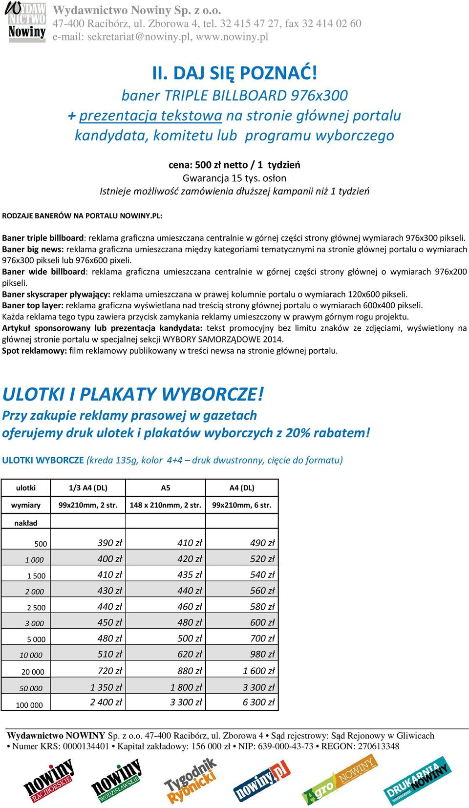 PL: Baner triple billboard: reklama graficzna umieszczana centralnie w górnej części strony głównej wymiarach 976x300 pikseli.