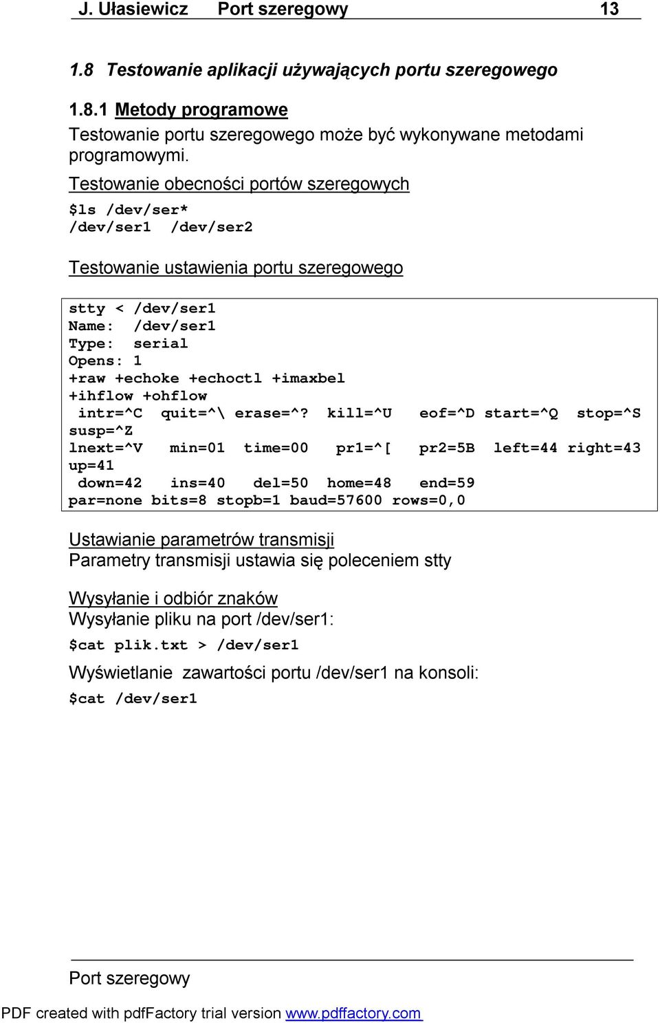 +ihflow +ohflow intr=^c quit=^\ erase=^?