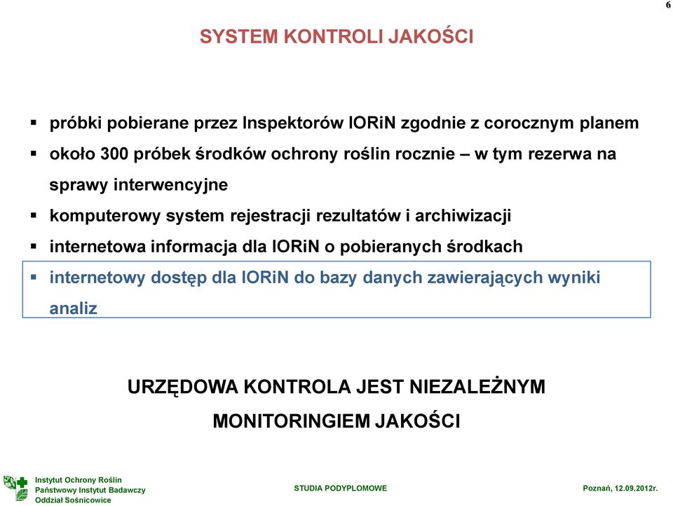 rejestracji rezultatów i archiwizacji internetowa informacja dla IORiN o pobieranych środkach internetowy