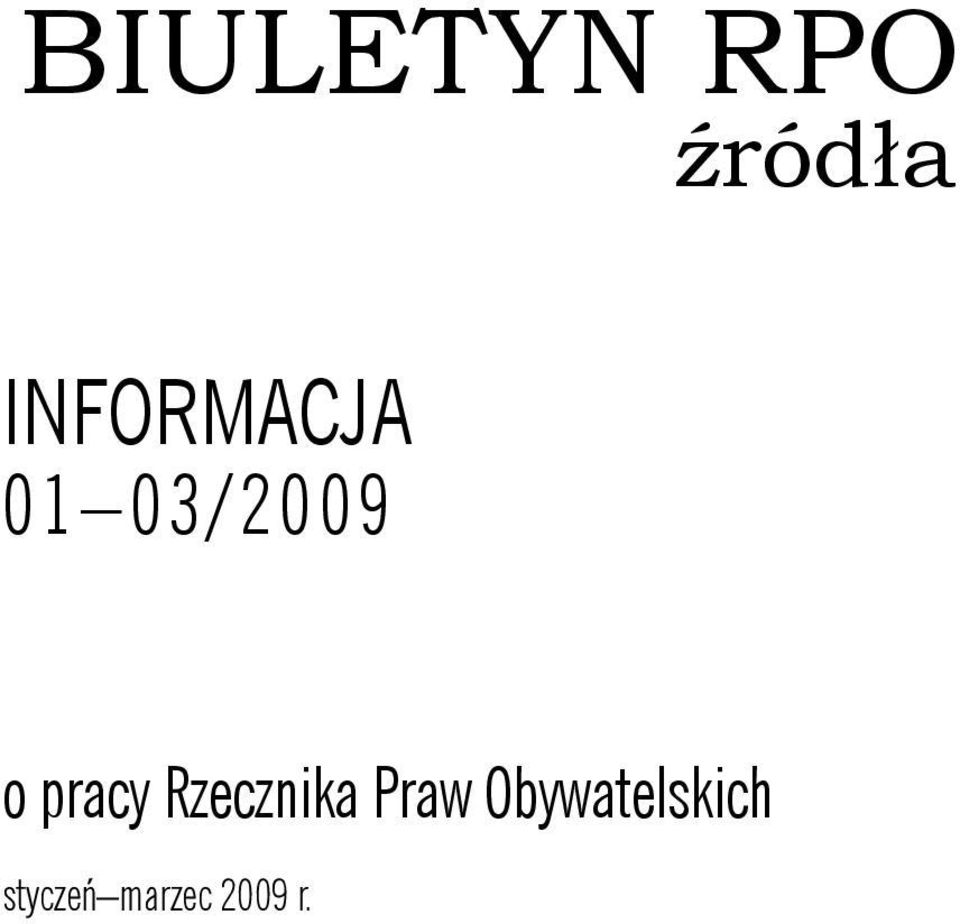 9 o pracy Rzecznika Praw