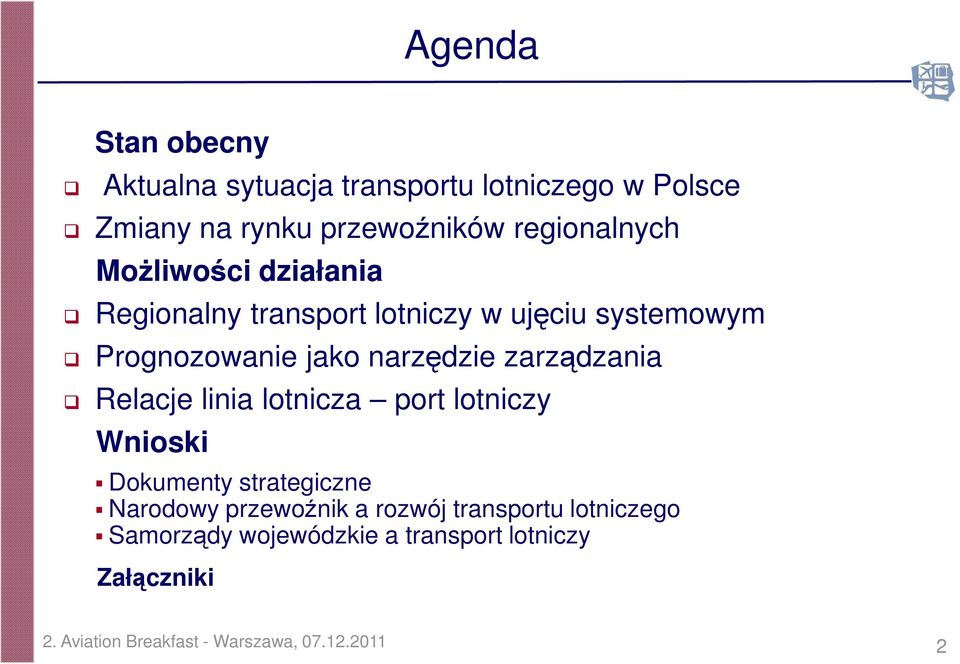 zarządzania Relacje linia lotnicza port lotniczy Wnioski Dokumenty strategiczne Narodowy przewoźnik a rozwój