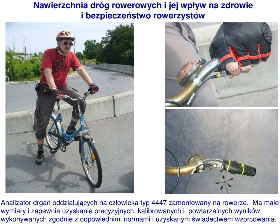 Ma małe wymiary i zapewnia uzyskanie precyzyjnych,