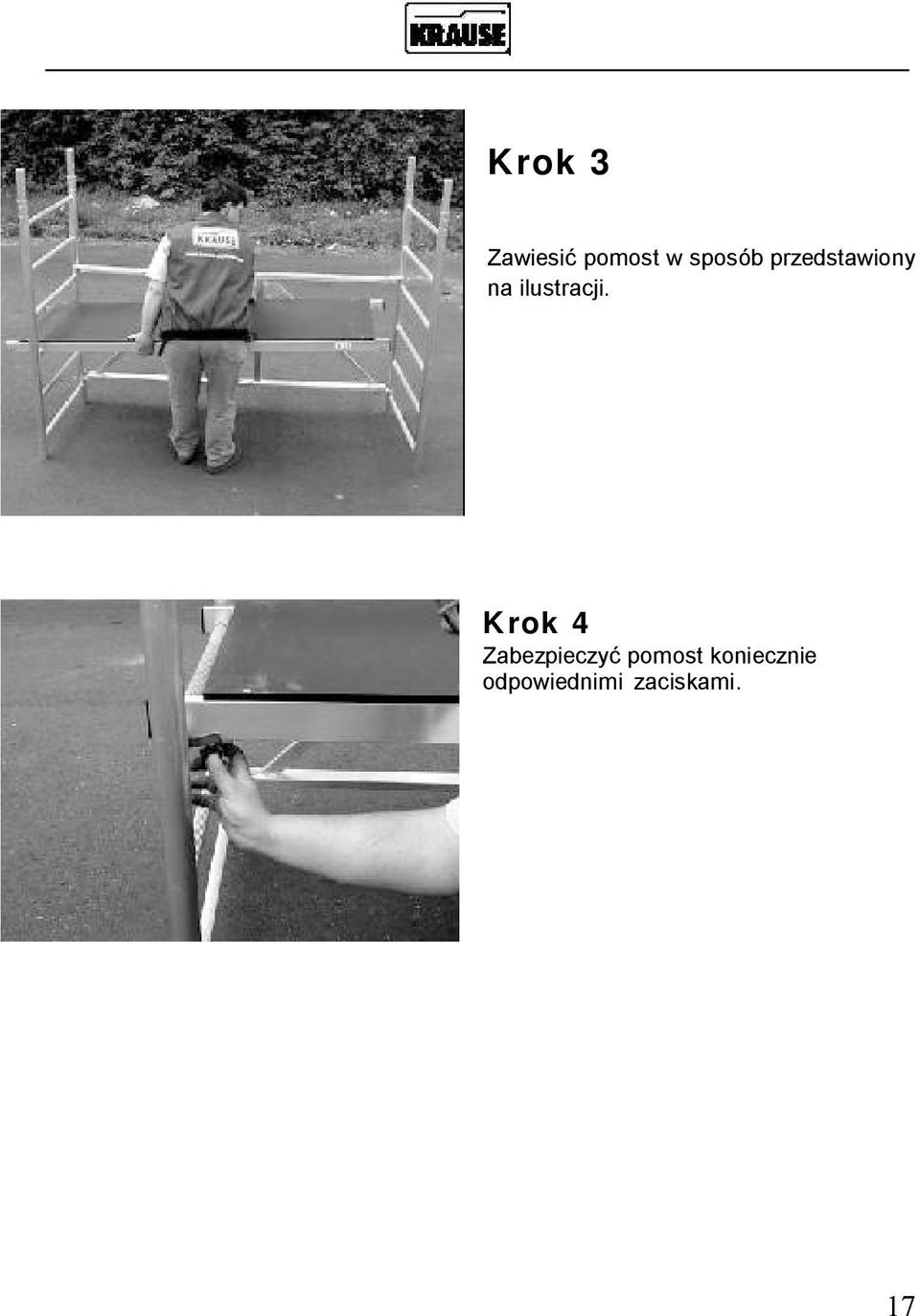 Krok 4 Zabezpieczy pomost