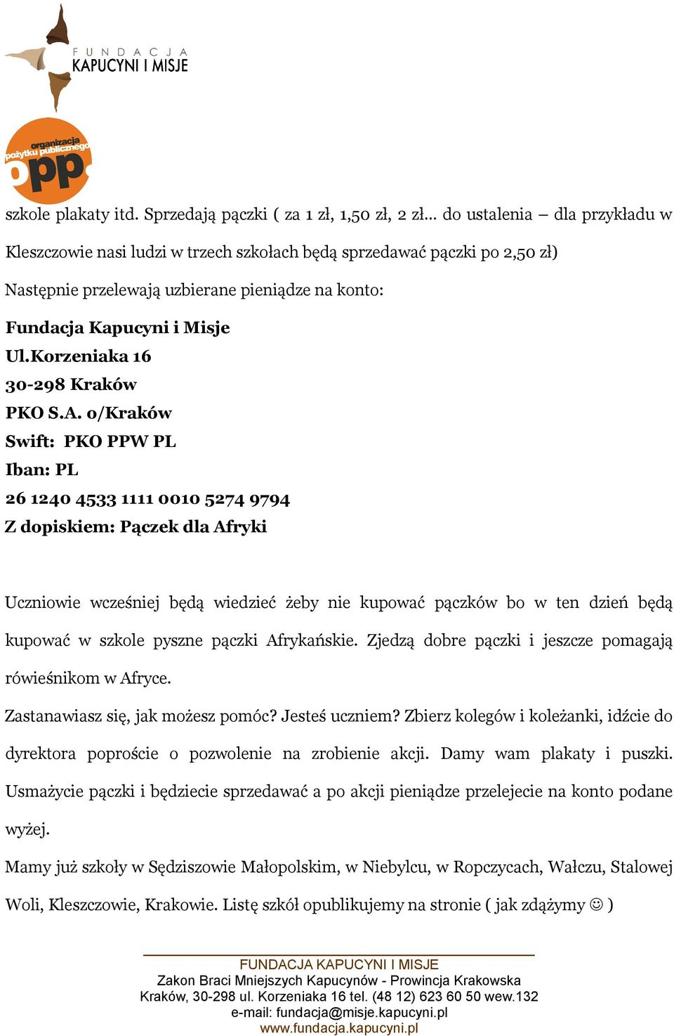 Fundacja Kapucyni i Misje Ul.Korzeniaka 16 30-298 Kraków PKO S.A.