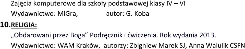 RELIGIA: Obdarowani przez Boga Podręcznik i ćwiczenia.