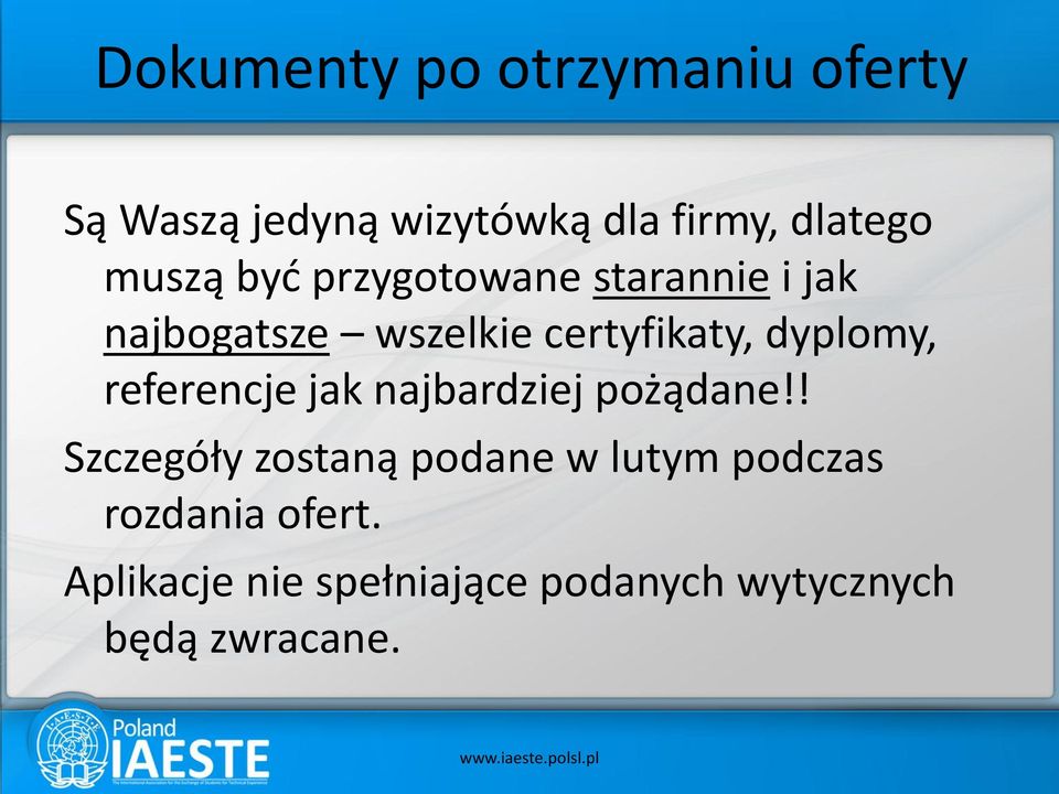 dyplomy, referencje jak najbardziej pożądane!