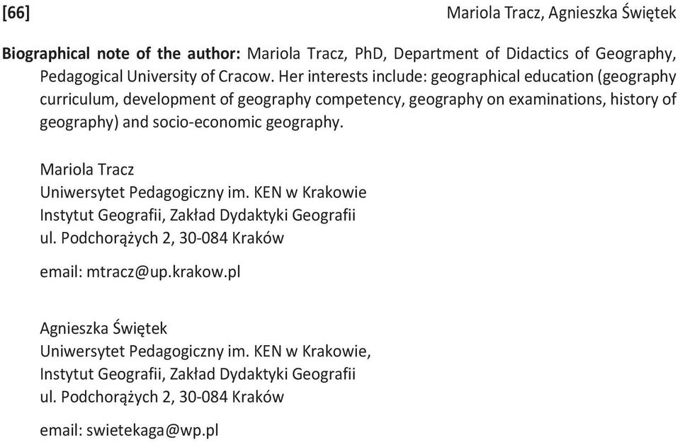 socio-economic geography. Mariola Tracz Uniwersytet Pedagogiczny im. KEN w Krakowie Instytut Geografii, Zakład Dydaktyki Geografii ul.