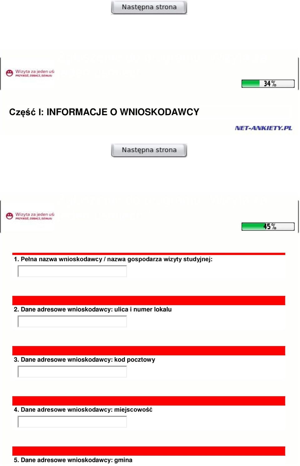 Pełna nazwa wnioskodawcy / nazwa gospodarza wizyty studyjnej: 2.